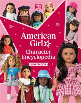 Cover Image for American Girl Character Encyclopedia New Edition -- DK, Paperback