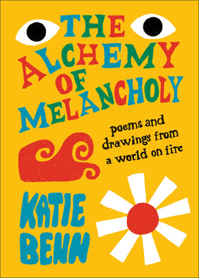 Cover Image for The Alchemy of Melancholy -- Katie Benn, Hardcover
