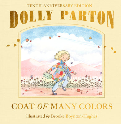 Cover Image for Coat of Many Colors: 10th Anniversary Edition -- Dolly Parton, Hardcover