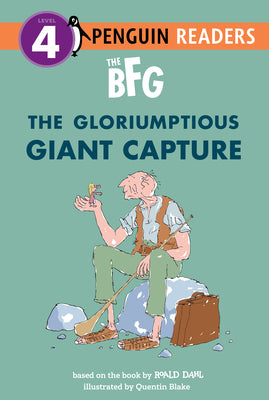 Cover Image for The Bfg: The Gloriumptious Giant Capture -- Roald Dahl, Paperback