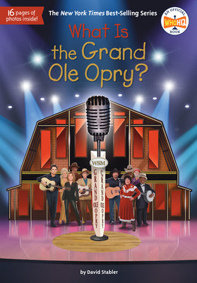 Cover Image for What Is the Grand OLE Opry? -- David Stabler, Library Binding