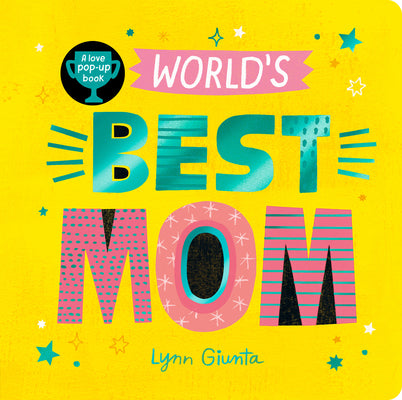 Cover Image for World's Best Mom -- Isabel Otter, Board Books