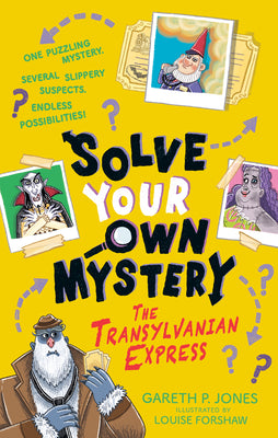 Cover Image for Solve Your Own Mystery: The Transylvanian Express -- Gareth P. Jones, Paperback