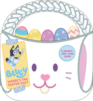 Cover Image for Bluey: Where's the Easter Egg?: A Search-And-Find Book -- Penguin Young Readers Licenses, Board Books