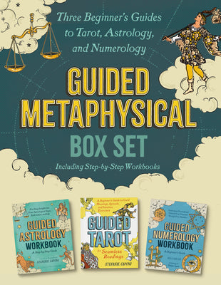 Cover Image for Guided Metaphysical Box Set: Three Beginner's Guides to Tarot, Astrology, and Numerology (Including Step-By-Step Workbooks) -- Stefanie Caponi, Paperback