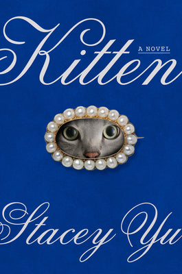 Cover Image for Kitten -- Stacey Yu, Hardcover