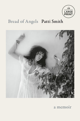 Cover Image for Bread of Angels: A Memoir -- Patti Smith, Paperback