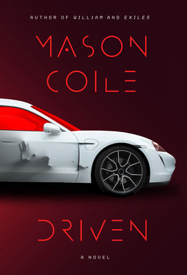Cover Image for Driven -- Mason Coile, Hardcover