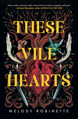 Cover Image for These Vile Hearts -- Melody Robinette, Hardcover
