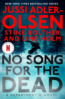 Cover Image for No Song for the Dead: A Department Q Novel -- Jussi Adler-Olsen, Hardcover