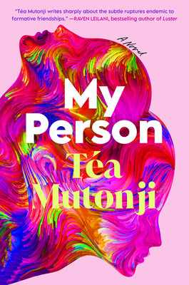 Cover Image for My Person -- Téa Mutonji, Hardcover
