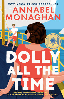 Cover Image for Dolly All the Time: A GMA Book Club Pick -- Annabel Monaghan, Hardcover