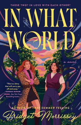 Cover Image for In What World -- Bridget Morrissey, Paperback