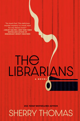 Cover Image for The Librarians -- Sherry Thomas, Paperback