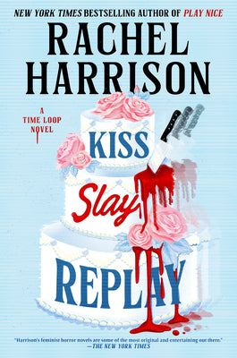 Cover Image for Kiss Slay Replay -- Rachel Harrison, Hardcover