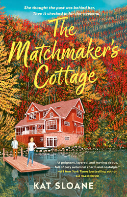 Cover Image for The Matchmaker's Cottage: A Cozy Fall Romance -- Kat Sloane, Paperback