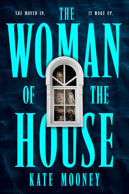 Cover Image for The Woman of the House -- Kate Mooney, Hardcover