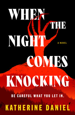 Cover Image for When the Night Comes Knocking -- Katherine Daniel, Hardcover