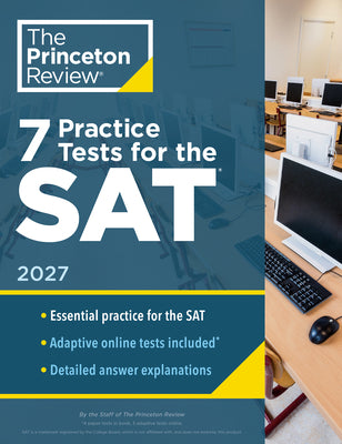 Cover Image for 7 Practice Tests for the Sat, 2027: In-Book + Online Practice Tests for Your Top Score -- The Princeton Review, Paperback