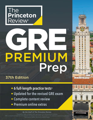 Cover Image for Princeton Review GRE Premium Prep, 37th Edition: 6 Practice Tests + Review & Techniques + Online Tools -- The Princeton Review, Paperback
