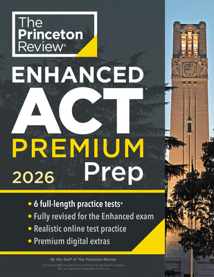 Cover Image for Princeton Review Enhanced ACT Premium Prep, 2026: 6 Practice Tests + Content Review + Strategies -- The Princeton Review, Paperback