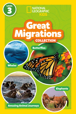 Cover Image for Great Migrations Collection (National Geographic Kids Readers, Level 3): Four Books in One! -- National Geographic Kids, Library Binding