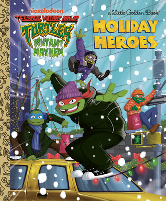 Cover Image for Holiday Heroes (Teenage Mutant Ninja Turtles) -- Matt Huntley, Hardcover