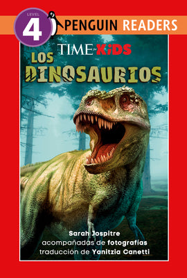 Cover Image for Time for Kids: Los Dinosaurios (Time for Kids: Dinosaurs Spanish Edition) -- Sarah Jospitre, Hardcover