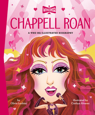 Cover Image for Chappell Roan: A Who HQ Illustrated Biography -- Olivia Luchini, Hardcover