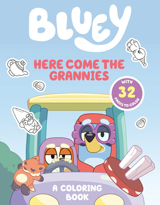 Cover Image for Bluey: Here Come the Grannies: A Coloring Book -- Penguin Young Readers Licenses, Paperback