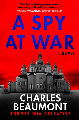 Cover Image for A Spy at War -- Charles Beaumont, Paperback