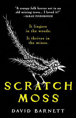 Cover Image for Scratch Moss: The Most Original Folk Horror Novel of the Year from the Author of Withered Hill -- David Barnett, Paperback