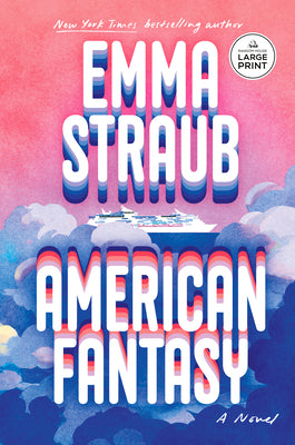 Cover Image for American Fantasy -- Emma Straub, Paperback