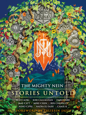 Cover Image for Critical Role: The Mighty Nein--Stories Untold -- Critical Role, Hardcover