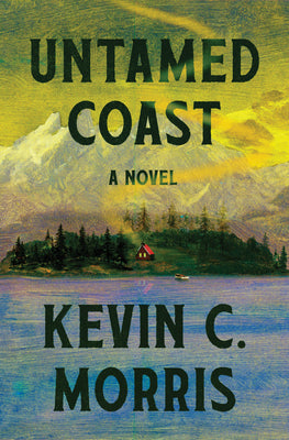 Cover Image for Untamed Coast -- Kevin C. Morris, Hardcover