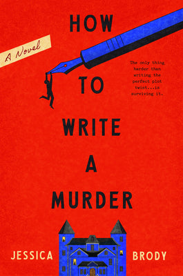 Cover Image for How to Write a Murder -- Jessica Brody, Hardcover