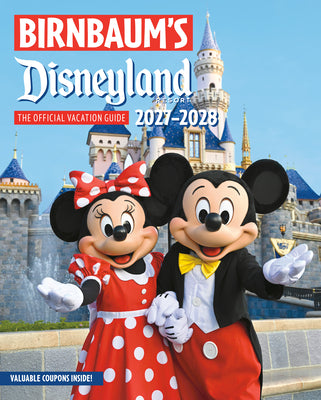 Cover Image for Birnbaum's 2027-2028 Disneyland Resort: The Official Vacation Guide -- Birnbaum Guides, Paperback