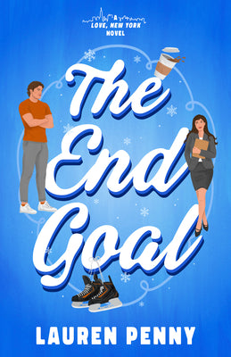 Cover Image for The End Goal: A Love, New York Novel -- Lauren Penny, Paperback