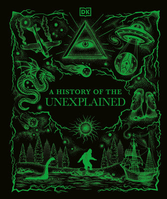 Cover Image for A History of the Unexplained -- DK, Hardcover