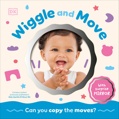 Cover Image for Wiggle and Move: Can You Copy the Moves? -- DK, Board Books