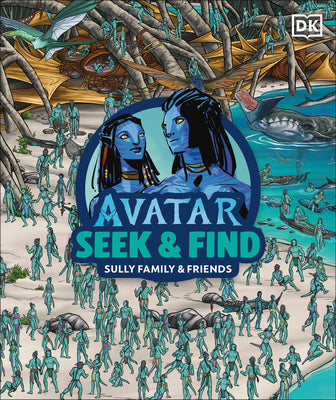 Cover Image for Avatar Seek and Find Sully Family and Friends -- DK, Hardcover
