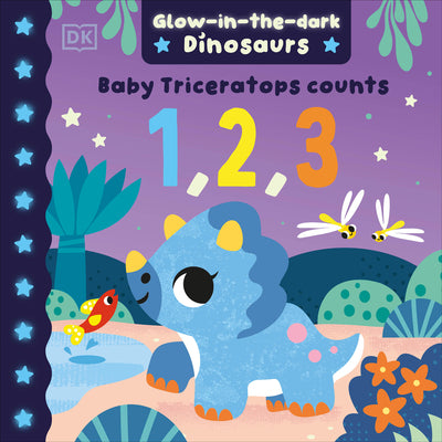 Cover Image for Baby Triceratops Counts 1, 2, 3 -- DK, Board Books
