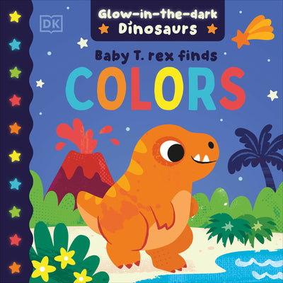 Cover Image for Baby T. Rex Finds Colors -- DK, Board Books
