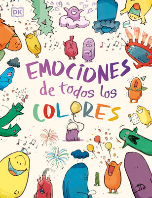Cover Image for Emociones de Todos Los Colores (Big Feelings, Little Feelings) -- Andrea Mills, Hardcover