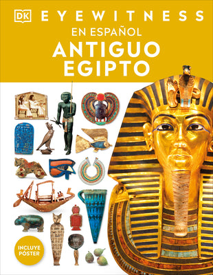 Cover Image for Eyewitness: Antiguo Egipto (Ancient Egypt) -- DK, Hardcover