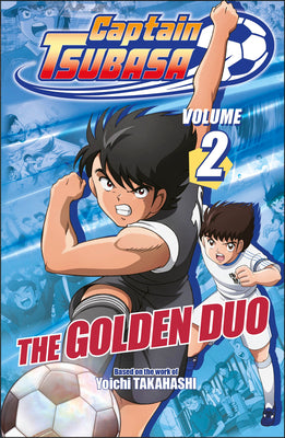 Cover Image for Captain Tsubasa Volume 2 the Golden Duo -- DK, Paperback