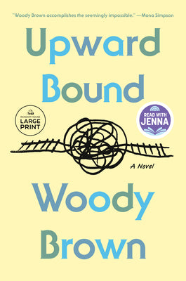 Cover Image for Upward Bound: A Read with Jenna Pick -- Woody Brown, Paperback