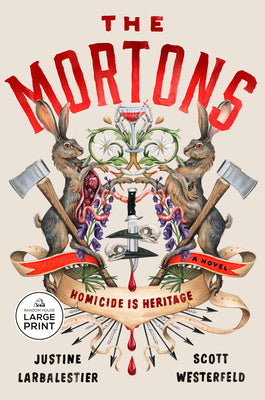 Cover Image for The Mortons -- Justine Larbalestier, Paperback