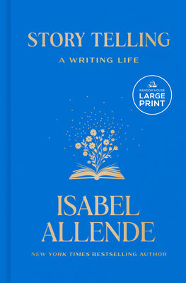 Cover Image for Story Telling: A Writing Life -- Isabel Allende, Paperback