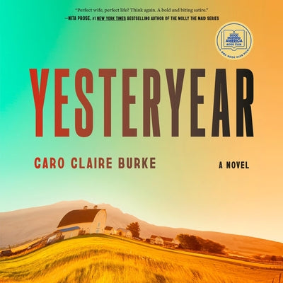 Cover Image for Yesteryear: A GMA Book Club Pick -- Caro Claire Burke, Compact Disc